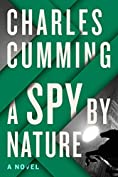 A Spy by Nature: A Novel (Alec Milius Book 1)