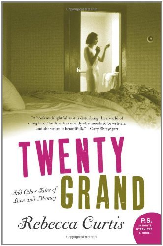 Twenty Grand: And Other Tales of Love and Money