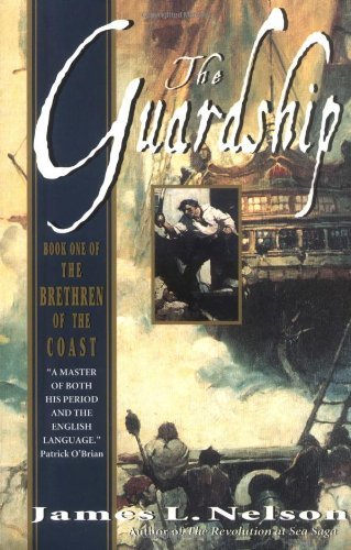 The Guardship: Book One Of The Brethren Of The Coast