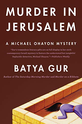 Murder in Jerusalem: A Michael Ohayon Mystery (Michael Ohayon Series Book 6)