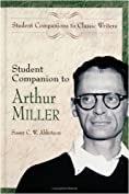 Student Companion to Arthur Miller (Student Companions to Classic Writers)