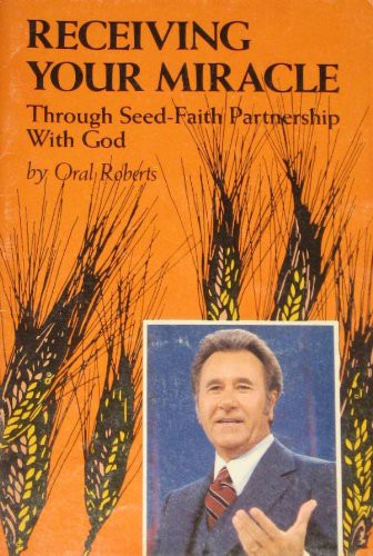 Receiving Your Miracle Through Seed-Faith Partnership With God