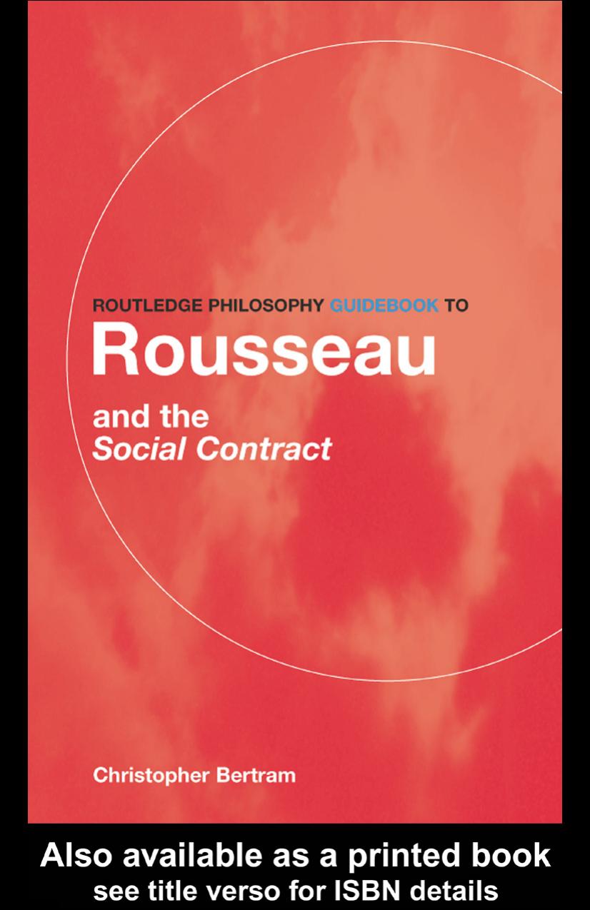 Routledge Philosophy GuideBook to Rousseau and the Social Contract (Routledge Philosophy GuideBooks)