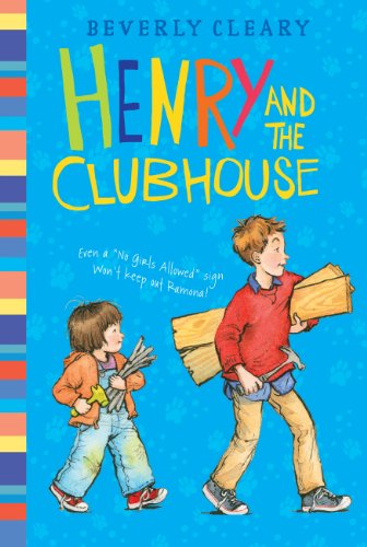 Henry and the Clubhouse (Henry Huggins series Book 5)