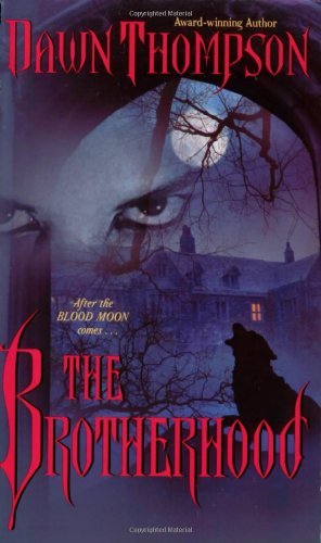 The Brotherhood (Blood Moon Book 2)