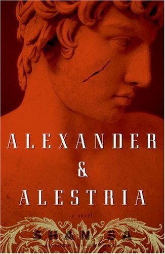 Alexander and Alestria: A Novel