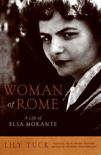 Woman of Rome: A Life of Elsa Morante