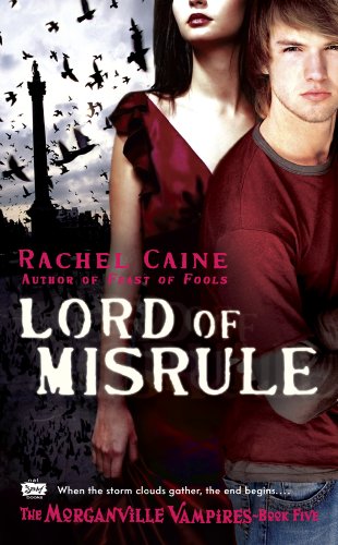 Lord of Misrule (Morganville Vampires, Book 5): The Morganville Vampires, Book 5