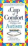 A Cup of Comfort for Parents of Children with Autism: Stories of Hope and Everyday Success