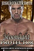 Moonlight Protector (Ashton Grove Werewolves Book 2)