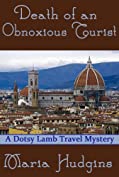 Death of an Obnoxious Tourist (Dotsy Lamb Travel Mysteries Book 1)