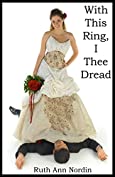 With This Ring I Thee Dread (Omaha Contemporary Romances Book 1)