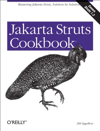 Jakarta Struts Cookbook: Mastering Jakarta Struts, Solution by Solution