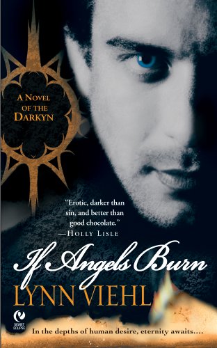 If Angels Burn: A Novel of the Darkyn (Dark Fantasy Book 1)