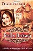 Polly Brown: A Modern-Day Oliver With a Twist