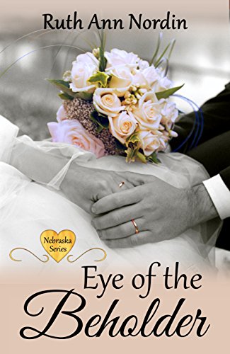 Eye of the Beholder (Nebraska Historical Romances Book 4)