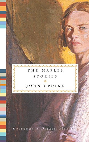 The Maples Stories (Everyman's Library Pocket Classics Series)
