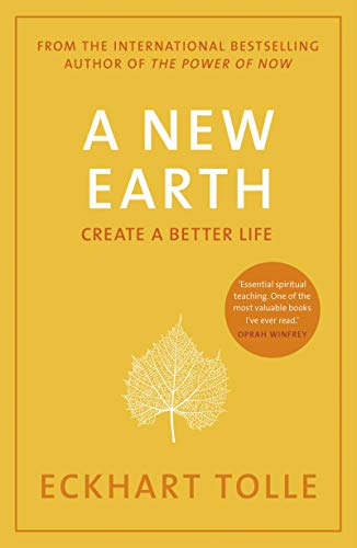 A New Earth: The life-changing follow up to The Power of Now. &lsquo;My No.1 guru will always be Eckhart Tolle&rsquo; Chris Evans