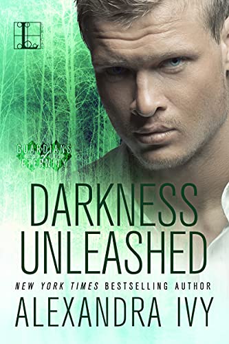 Darkness Unleashed (Guardians of Eternity Book 5)