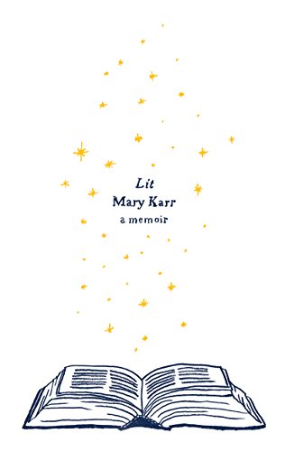 Lit : A Memoir (P.S. Book 3)