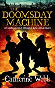 The Doomsday Machine: Another Astounding Adventure of Horatio Lyle: Number 3 in series