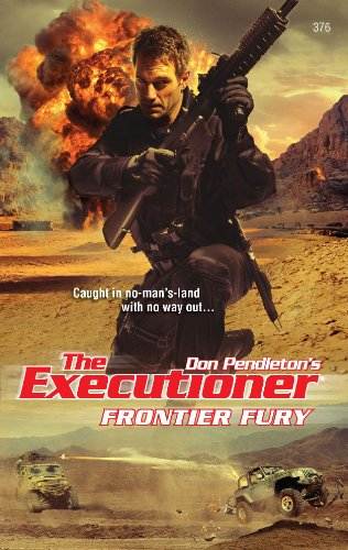 Frontier Fury (The Executioner Book 376)