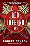 Red Inferno: 1945: A Novel