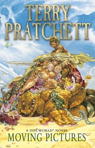 Moving Pictures: (Discworld Novel 10) (Discworld series)