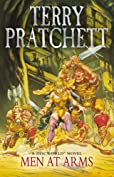 Men At Arms: (Discworld Novel 15): from the bestselling series that inspired BBC&rsquo;s The Watch (Discworld series)