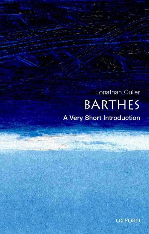 Barthes: A Very Short Introduction (Very Short Introductions Book 56)