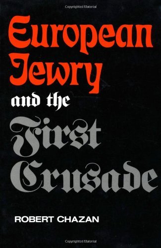 European Jewry and the First Crusade