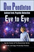 Eye to Eye: Ashton Ford, Psychic Detective (Ashton Ford Series Book 6)