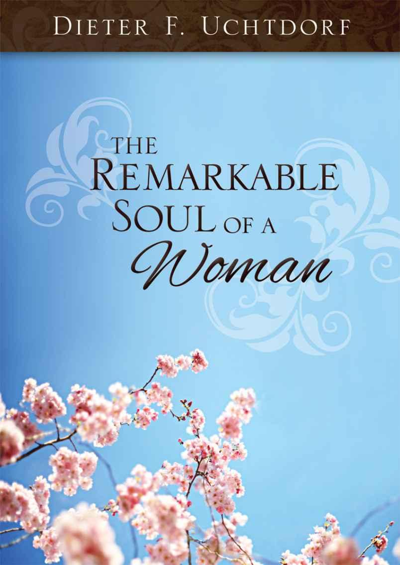 The Remarkable Soul of a Woman