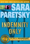 Indemnity Only: A V. I. Warshawski Novel (30th Anniversary Edition) (V.I. Warshawski Novels Book 1)