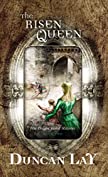 The Risen Queen (The Dragon Sword Histories Book 2)