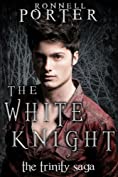 The White Knight (The Trinity Saga, Book 2)