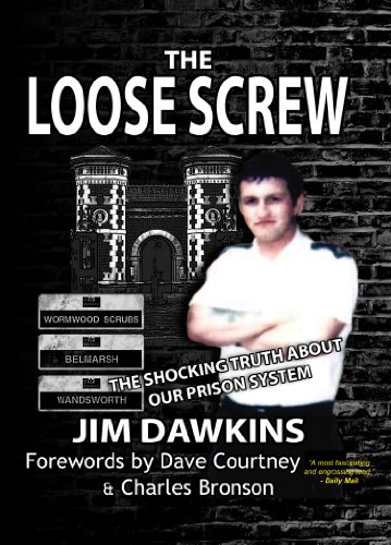 The Loose Screw - The Shocking Truth about our Prison System (Apex True Crime Book 1)