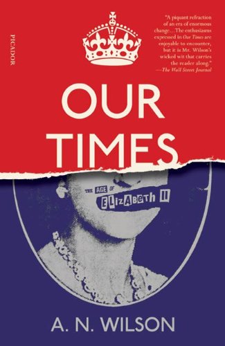 Our Times: The Age of Elizabeth II