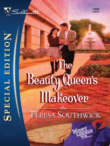 The Beauty Queen's Makeover (Most Likely To... Book 2)