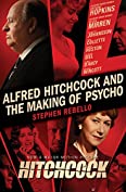 Alfred Hitchcock and the Making of Psycho