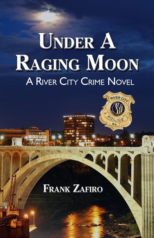 Under a Raging Moon (River City Crime Novel Book 1)