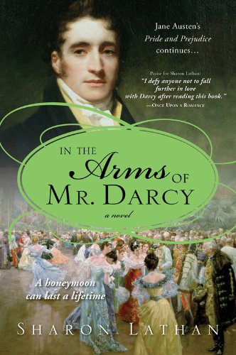 In the Arms of Mr. Darcy (The Darcy Saga Book 4)