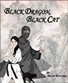 Black Dragon, Black Cat