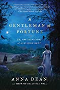 A Gentleman of Fortune: Or, the Suspicions of Miss Dido Kent (Dido Kent Mysteries Book 2)