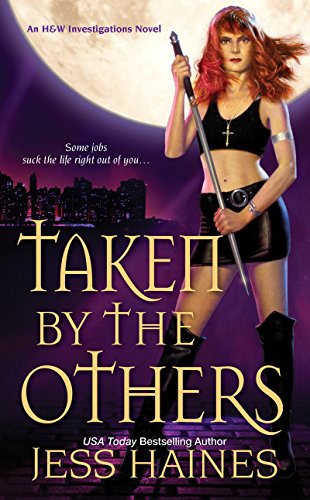 Taken By The Others (H&amp;W Investigations Book 2)