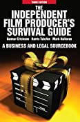 The Independent Film Producers Survival Guide: A Business and Legal Sourcebook