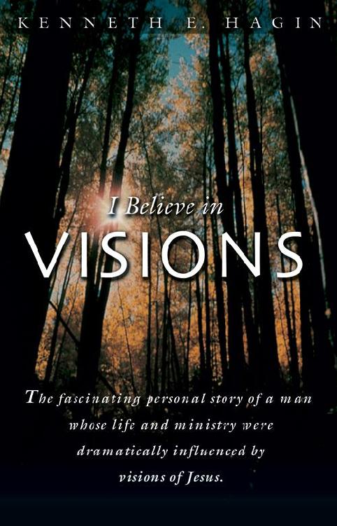 I Believe In Visions