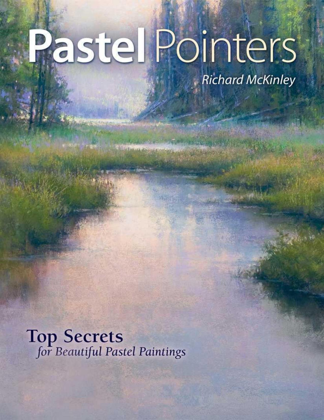 Pastel pointers : top 100 secrets for beautiful paintings