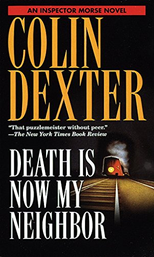 Death Is Now My Neighbor (Inspector Morse Book 12)