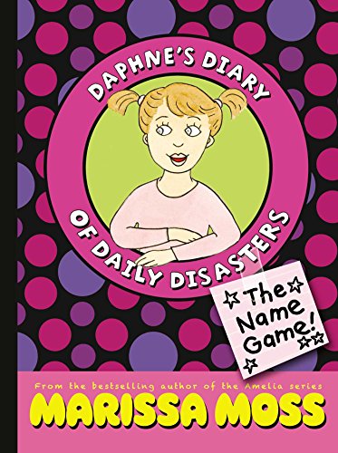 The Name Game! (Daphne's Diary of Daily Disasters)